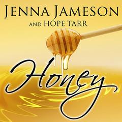 Honey Audiobook, by Jenna Jameson