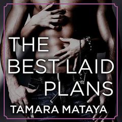 The Best Laid Plans Audiobook, by Tamara Mataya