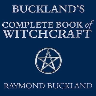 Buckland's Complete Book of Witchcraft Audiobook, by Raymond Buckland