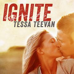 Ignite Audiobook, by Tessa Teevan