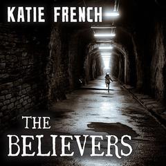 The Believers: The Breeders Book Two Audiobook, by Katie French
