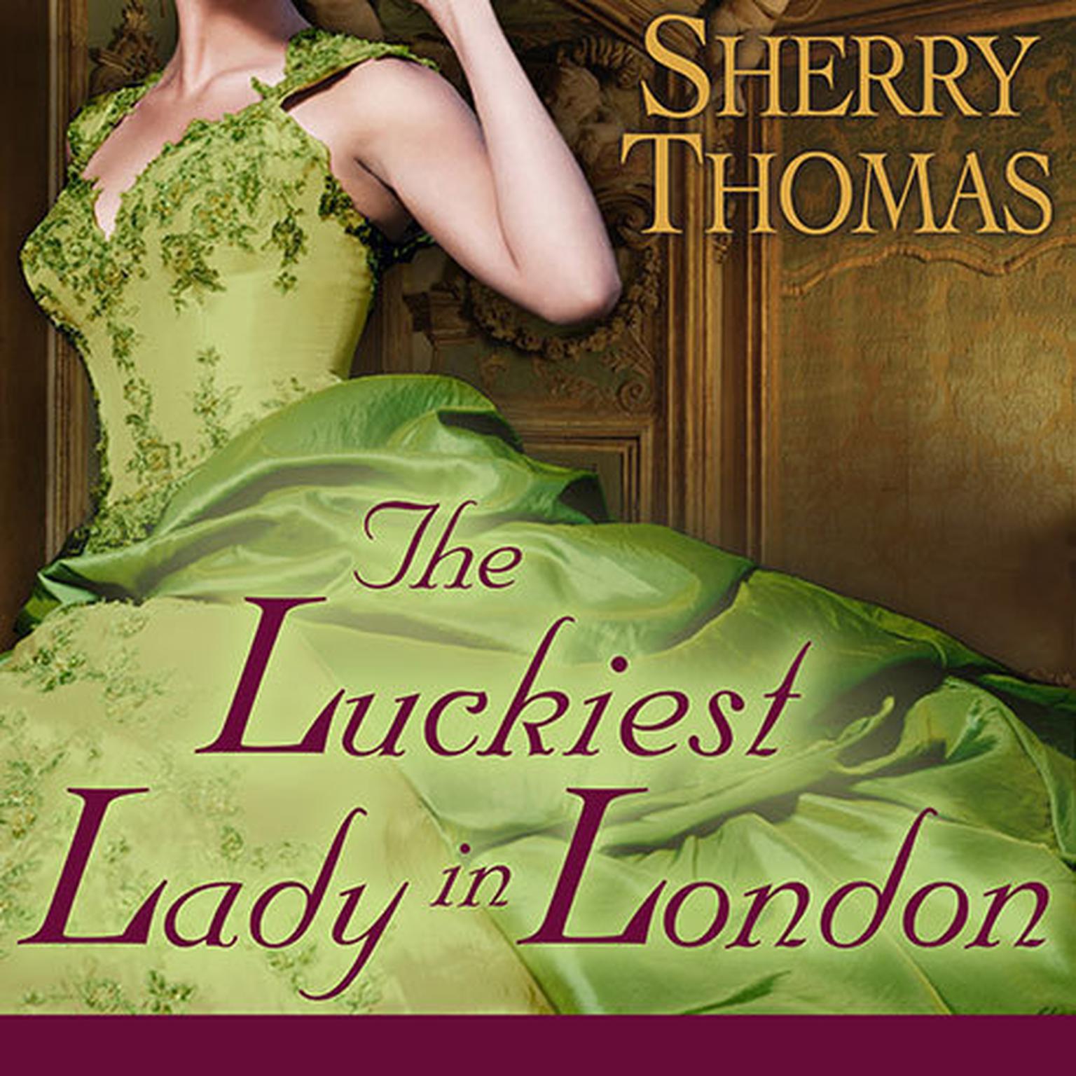 The Luckiest Lady in London Audiobook, by Sherry Thomas