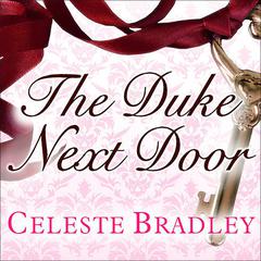 The Duke Next Door Audiobook, by Celeste Bradley
