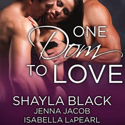 One Dom to Love Audiobook, by 
