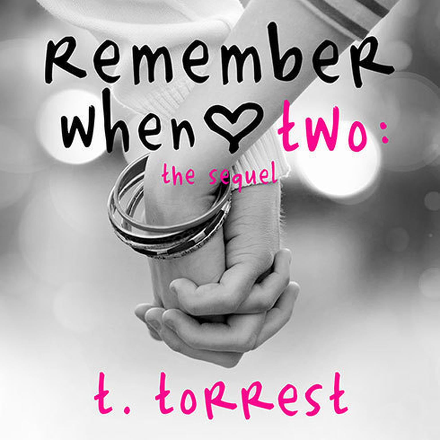 Remember When 2: The Sequel Audiobook, by T. Torrest