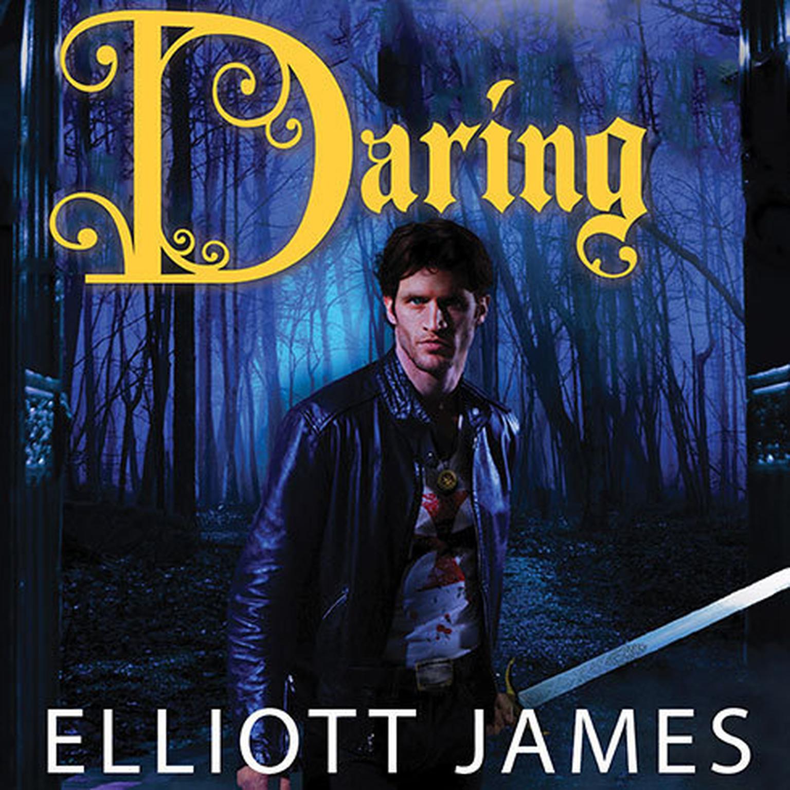 Daring Audiobook, by Elliott James