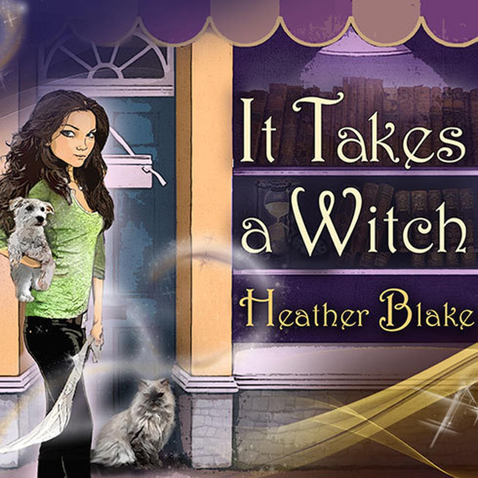 It Takes a Witch: A Wishcraft Mystery Audiobook, by Heather Blake