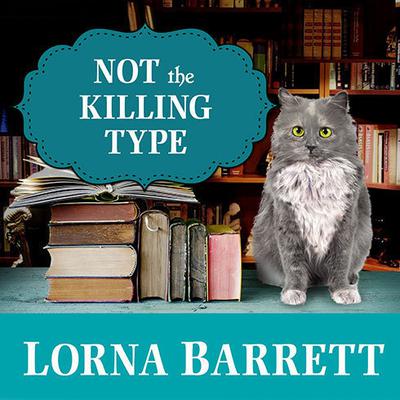 Not the Killing Type Audiobook, by Lorna Barrett