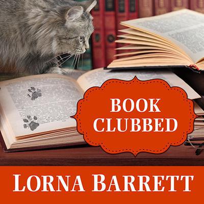 Book Clubbed Audiobook, by Lorna Barrett