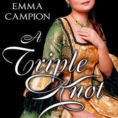 A Triple Knot Audiobook, by Emma Campion