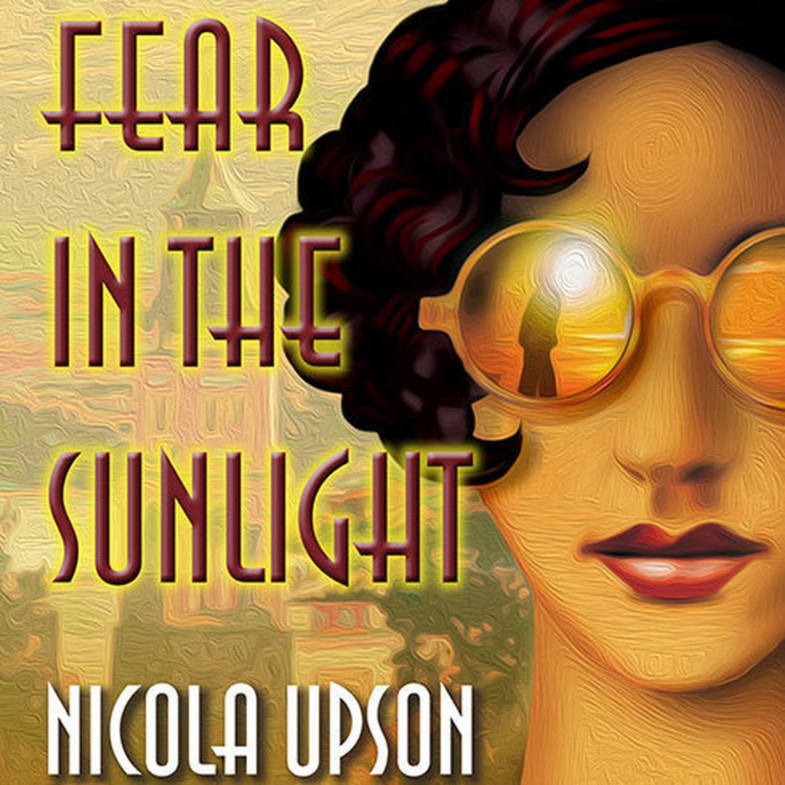 Fear in the Sunlight Audiobook, by Nicola Upson