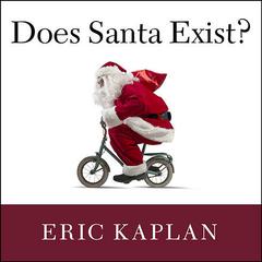 Does Santa Exist?: A Philosophical Investigation Audiobook, by Eric Kaplan