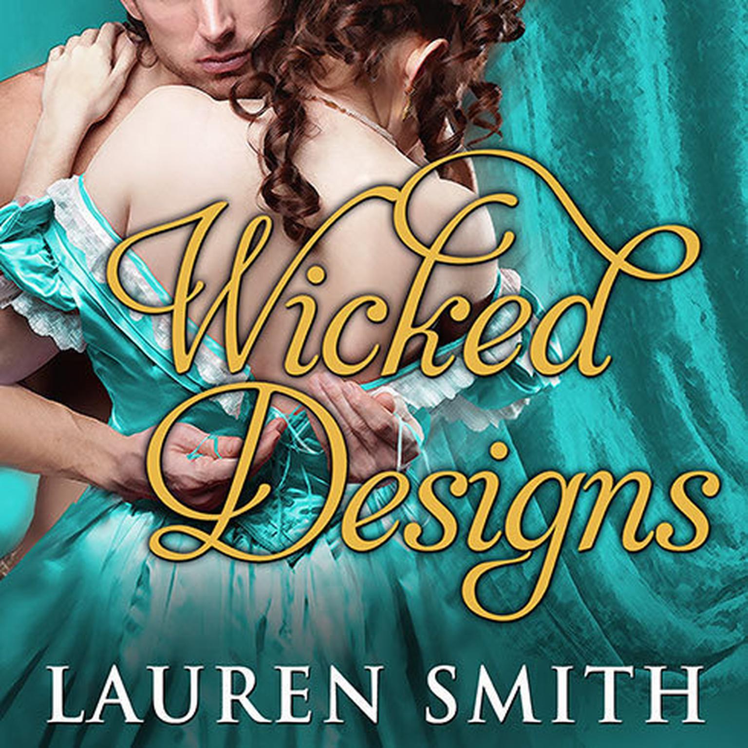 Wicked Designs Audiobook, by Lauren Smith