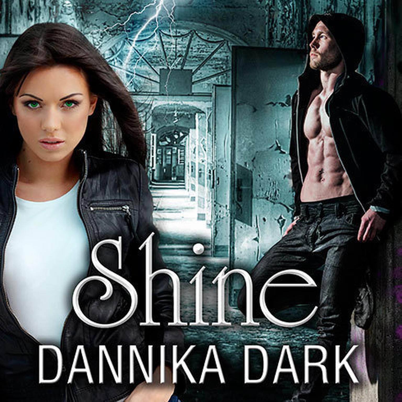 Shine Audiobook, by Dannika Dark