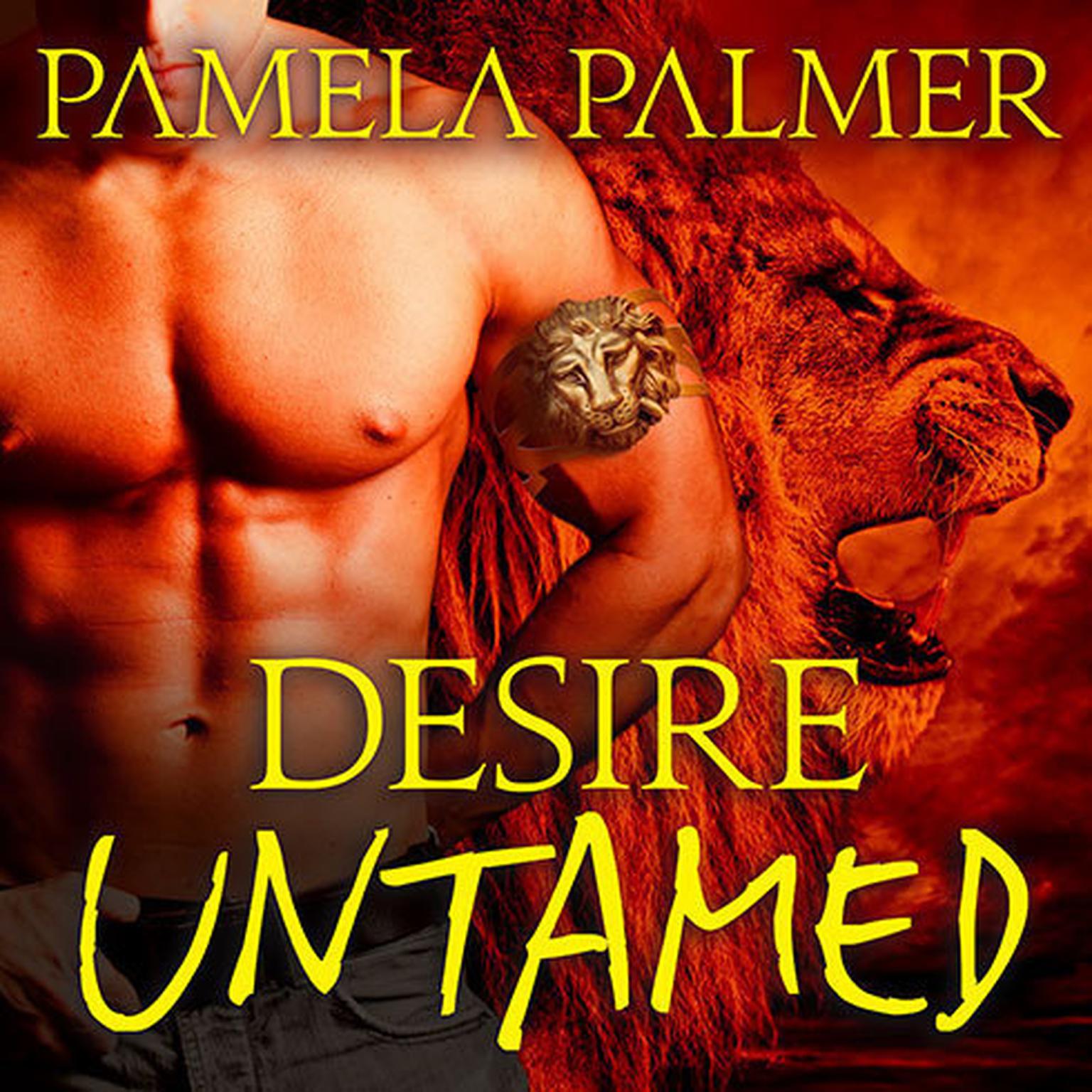 Desire Untamed: A Feral Warriors Novel Audiobook, by Pamela Palmer