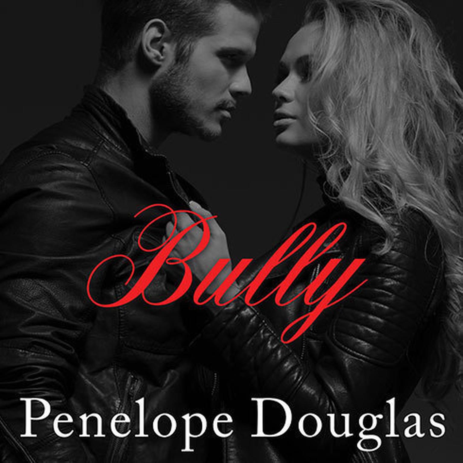 Bully: A Fall Away Novel Audiobook, by Penelope Douglas
