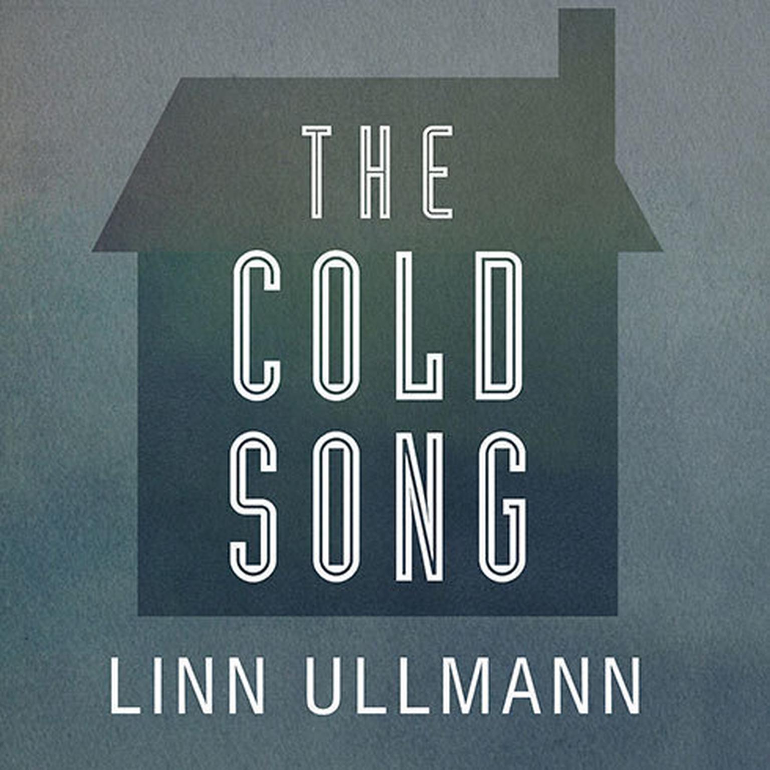 The Cold Song Audiobook, by Linn Ullmann