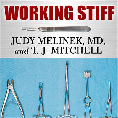 Working Stiff: Two Years, 262 Bodies, and the Making of a Medical Examiner Audiobook, by Judy Melinek