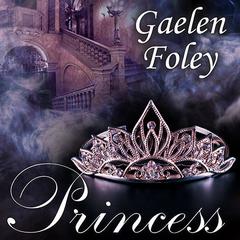 Princess Audiobook, by Gaelen Foley