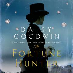 The Fortune Hunter: A Novel Audiobook, by 