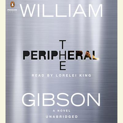 The Peripheral Audiobook, by William Gibson