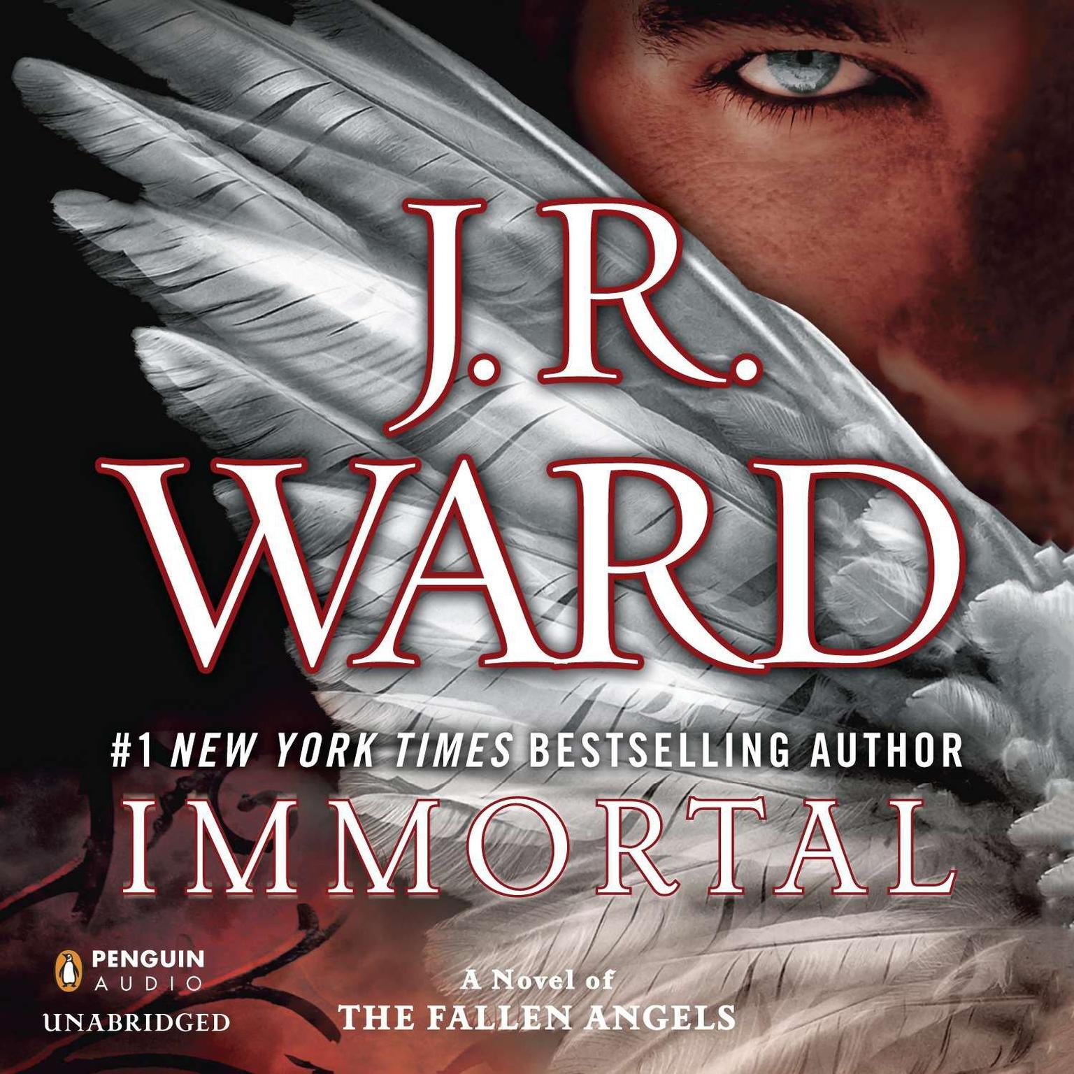 Immortal: A Novel of the Fallen Angels Audiobook, by J. R. Ward