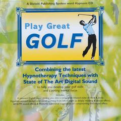 Play Great Golf: Health, Mind, Body & Soul Audiobook, by Glenn Harrold