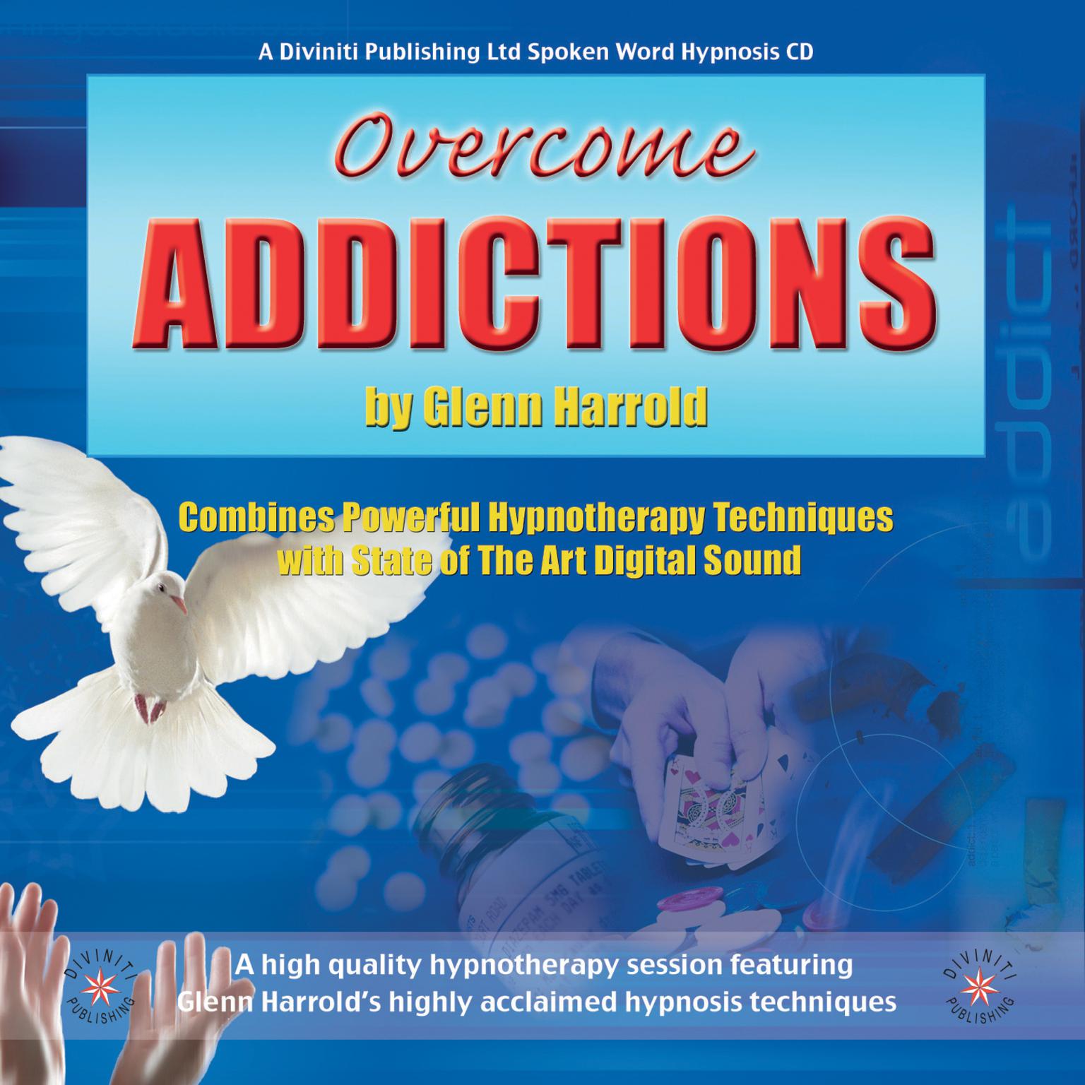 Overcome Addictions (Abridged): Health, Mind, Body & Soul Audiobook, by Glenn Harrold