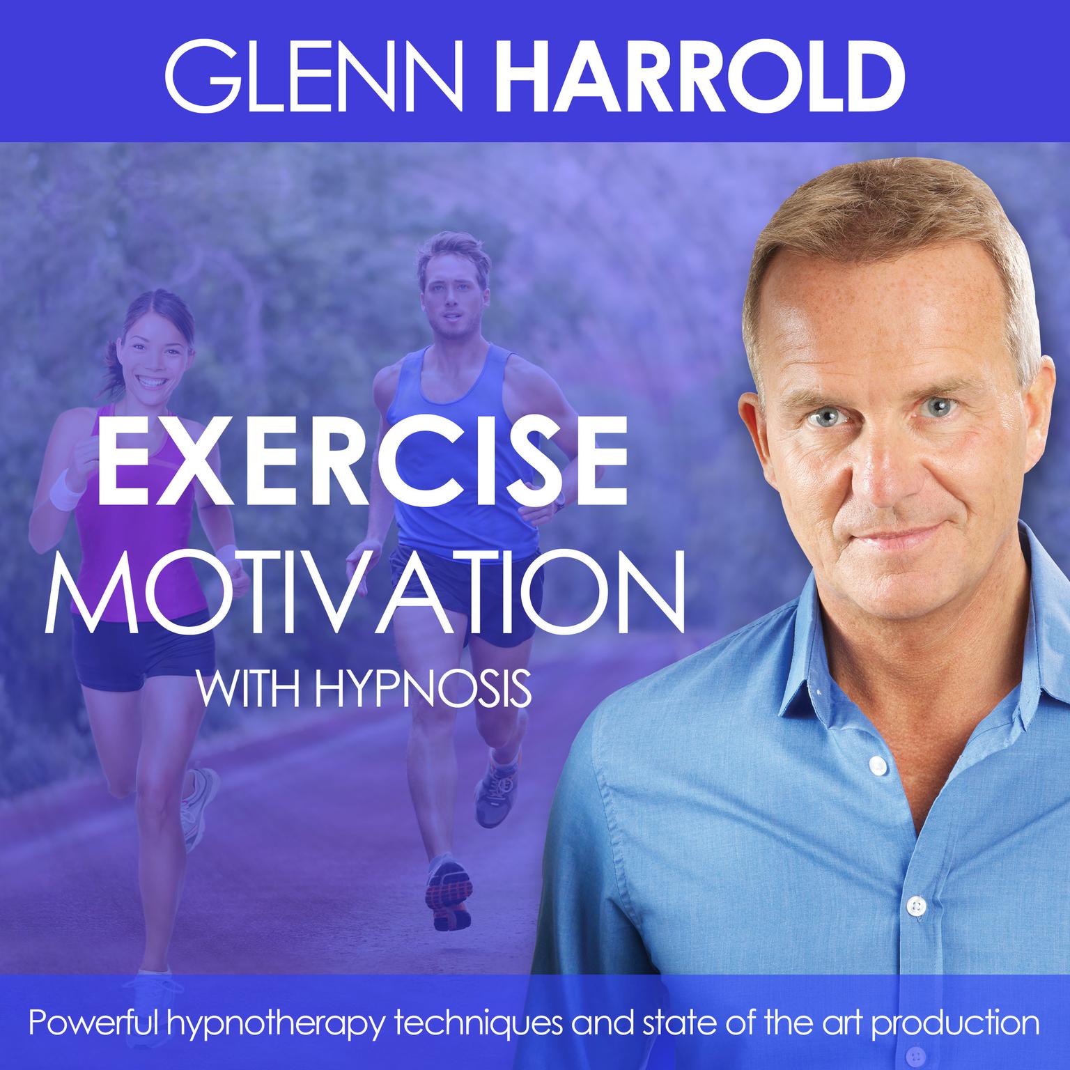Exercise and Fitness Motivation: Health, Mind, Body & Soul Audiobook, by Glenn Harrold