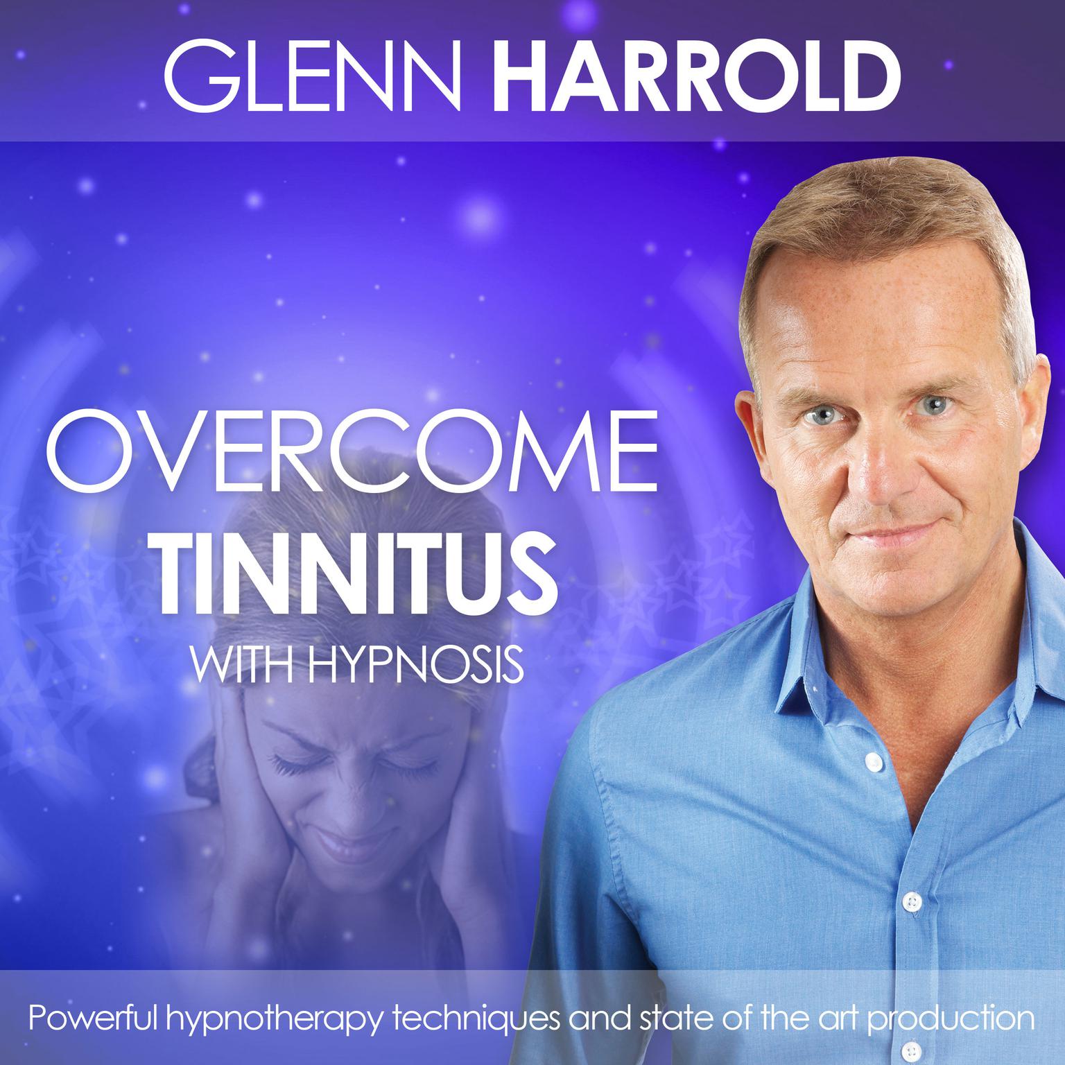 Overcome Tinnitus: Health, Mind, Body & Soul Audiobook, by Glenn Harrold