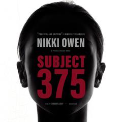 Subject 375 Audiobook, by Nikki Owen