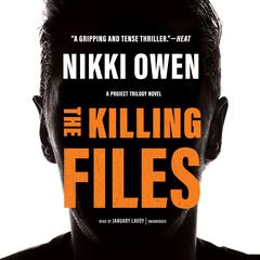 The Killing Files Audiobook, by Nikki Owen