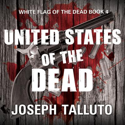 United States of the Dead Audiobook, by Joseph Talluto