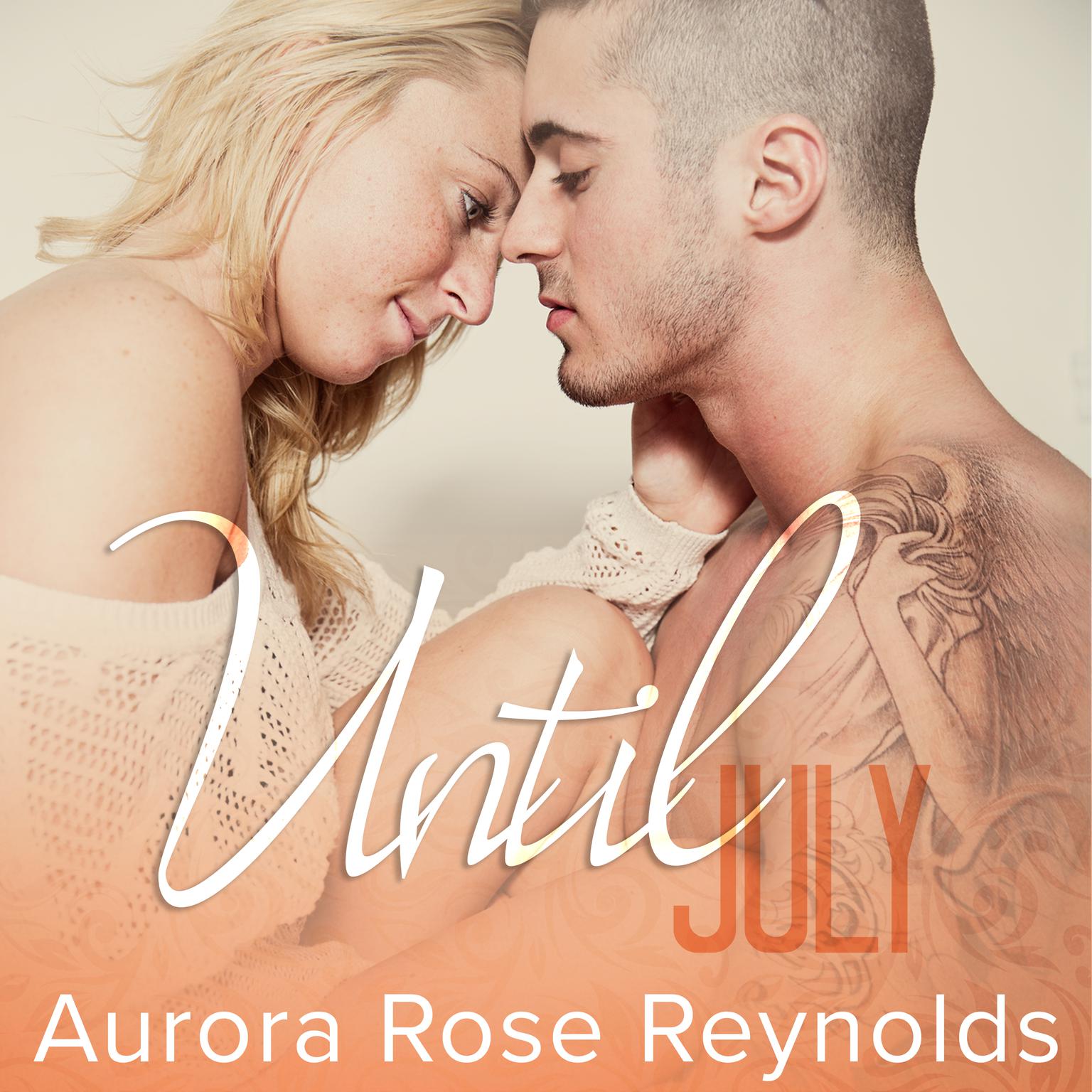 Until July Audiobook, by Aurora Rose Reynolds