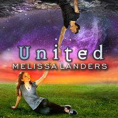 United: An Alienated Novel Audiobook, by Melissa Landers