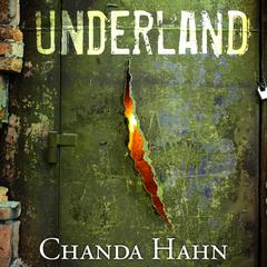 Underland Audiobook, by Chanda Hahn