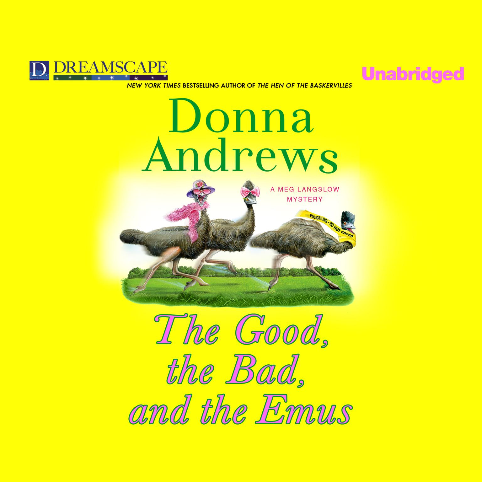 The Good, the Bad, and the Emus: A Meg Langslow Mystery Audiobook, by Donna Andrews