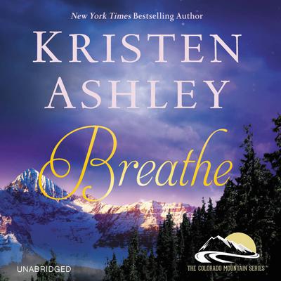 Breathe Audiobook, by Kristen Ashley