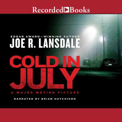Cold in July Audiobook, by Joe R. Lansdale