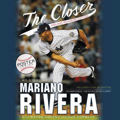 The Closer: Young Readers Edition: Young Readers Edition Audiobook, by Mariano Rivera