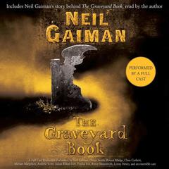 The Graveyard Book: Full Cast Production Audiobook, by Neil Gaiman