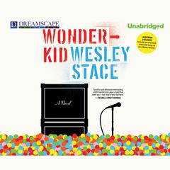 Wonderkid Audiobook, by Wesley Stace