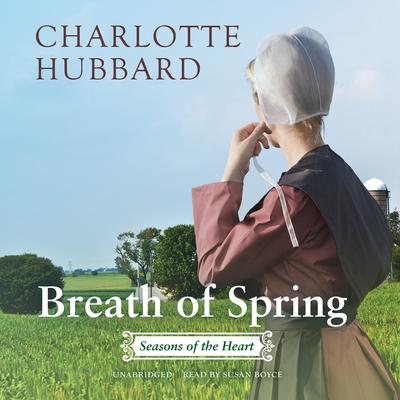 Breath of Spring: Seasons of the Heart Audiobook, by Charlotte Hubbard