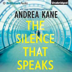 The Silence That Speaks Audiobook, by Andrea Kane
