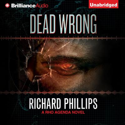 Dead Wrong Audiobook, by Richard Phillips