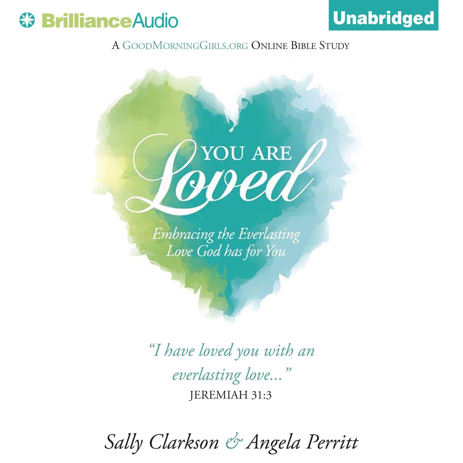 You Are Loved: Embracing the Everlasting Love God has for You Audiobook, by Sally Clarkson