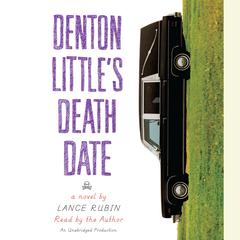 Denton Littles Deathdate Audiobook, by Lance Rubin