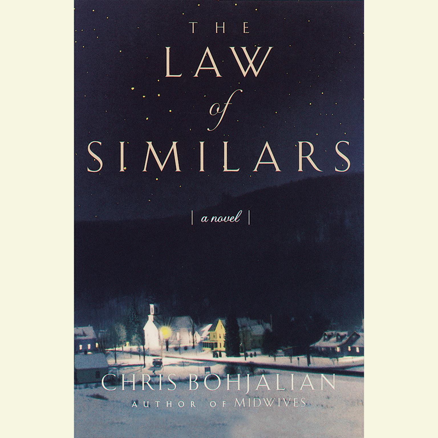 The Law of Similars (Abridged): A Novel Audiobook, by Chris Bohjalian