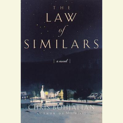The Law of Similars: A Novel Audiobook, by Chris Bohjalian