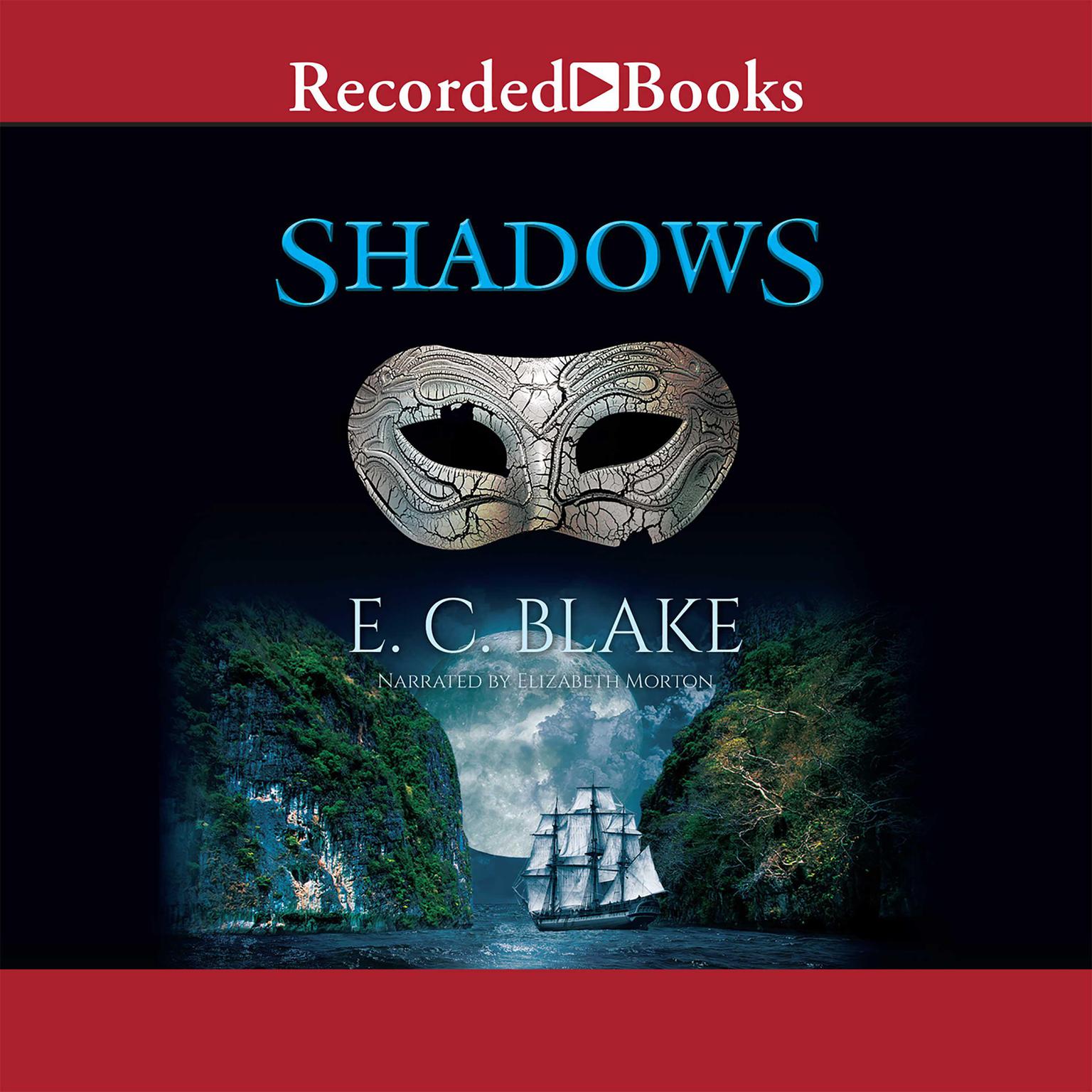 Shadows Audiobook, by E. C. Blake